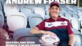 Andrew Fraser named Queensland Reds Women’s Head Coach